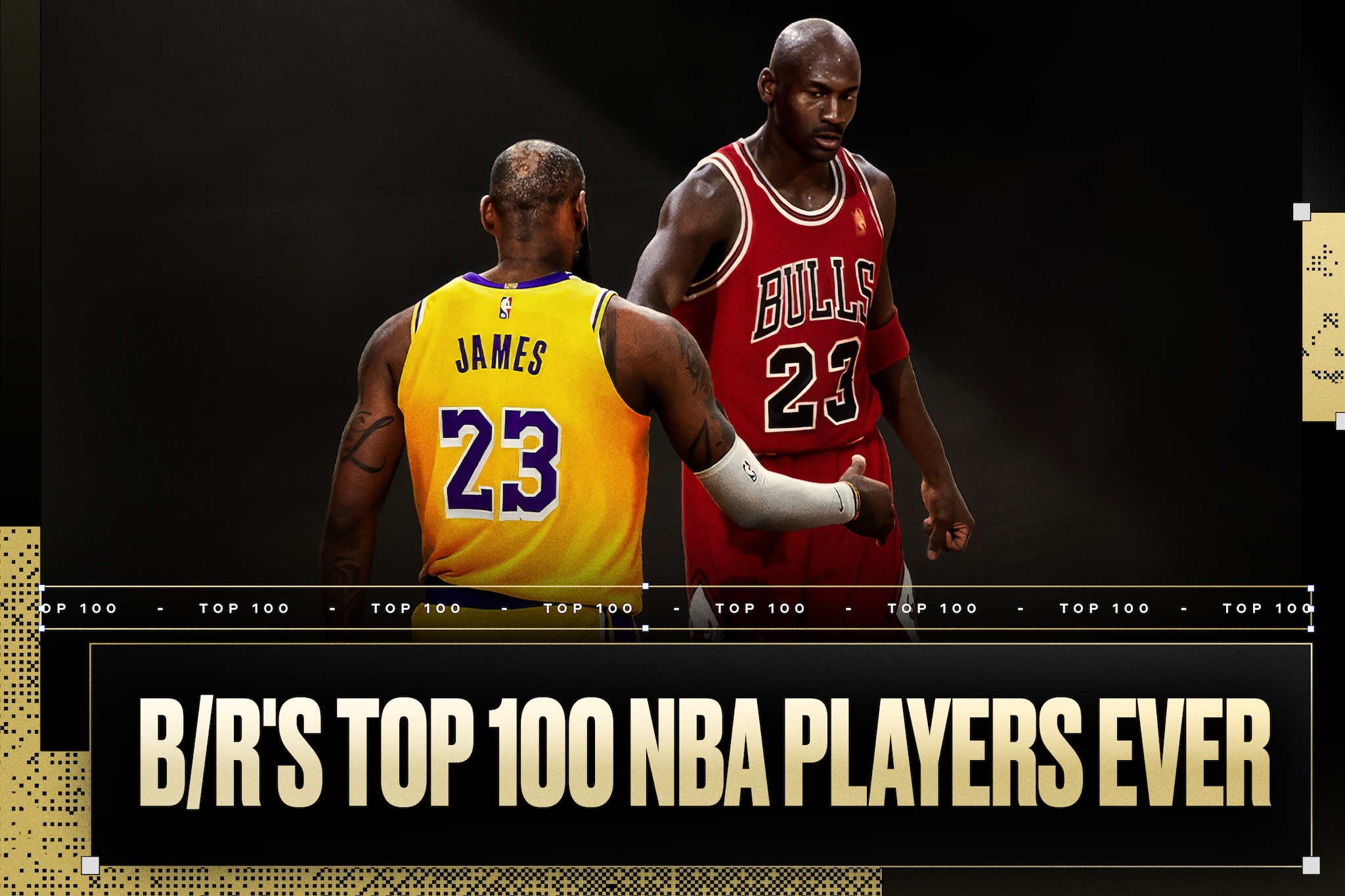 B/R's Top 100 NBA Players of All Time, Ranked