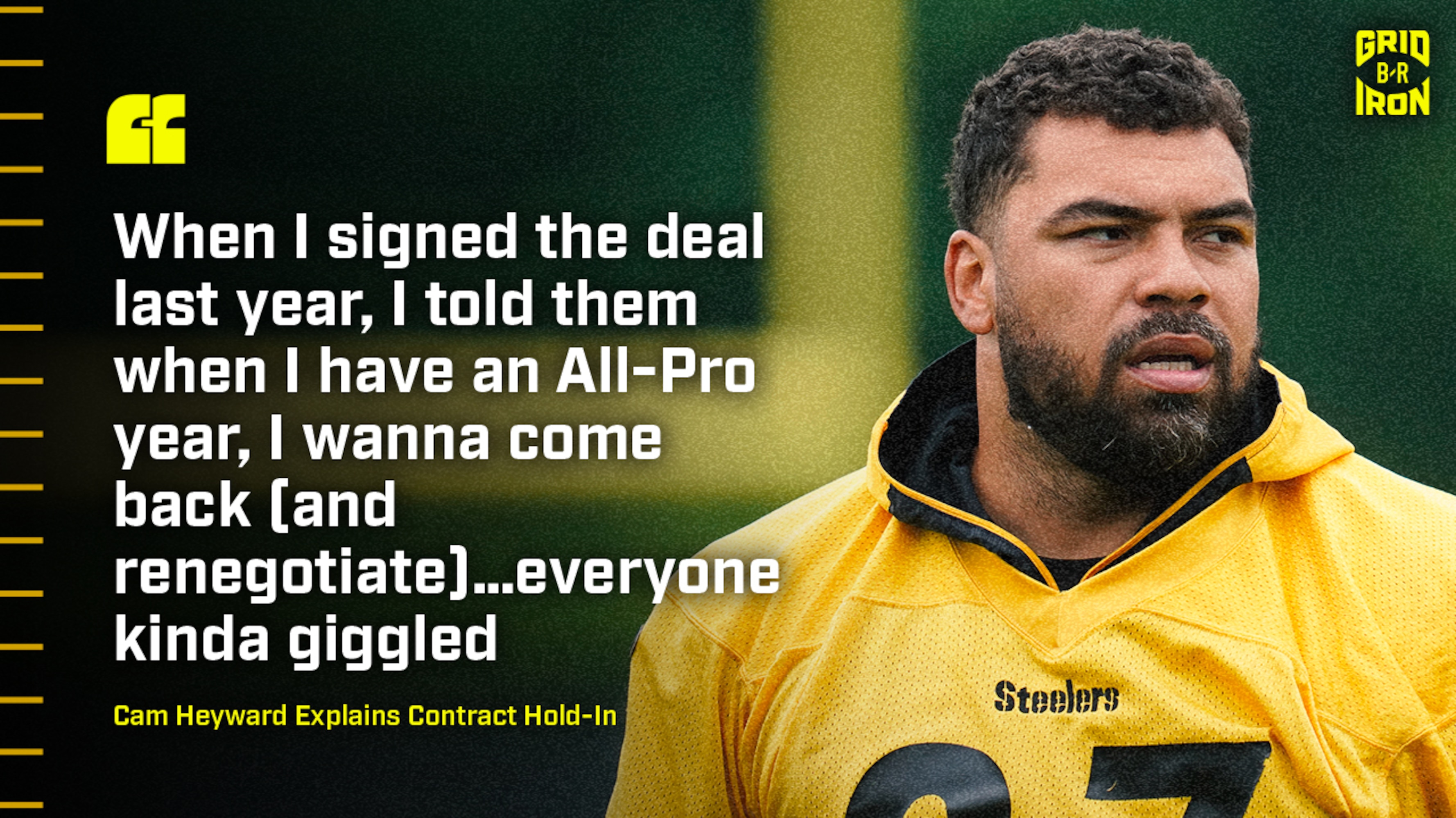 Cam Heyward Requested New Steelers Contract in February, Discusses Possible Holdout