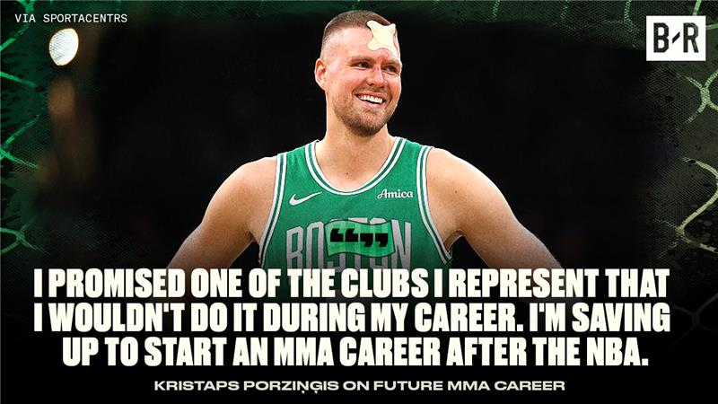 Kristaps Porzingis Eyes MMA Career, Promised He Wouldn’t Compete Until NBA Retirement