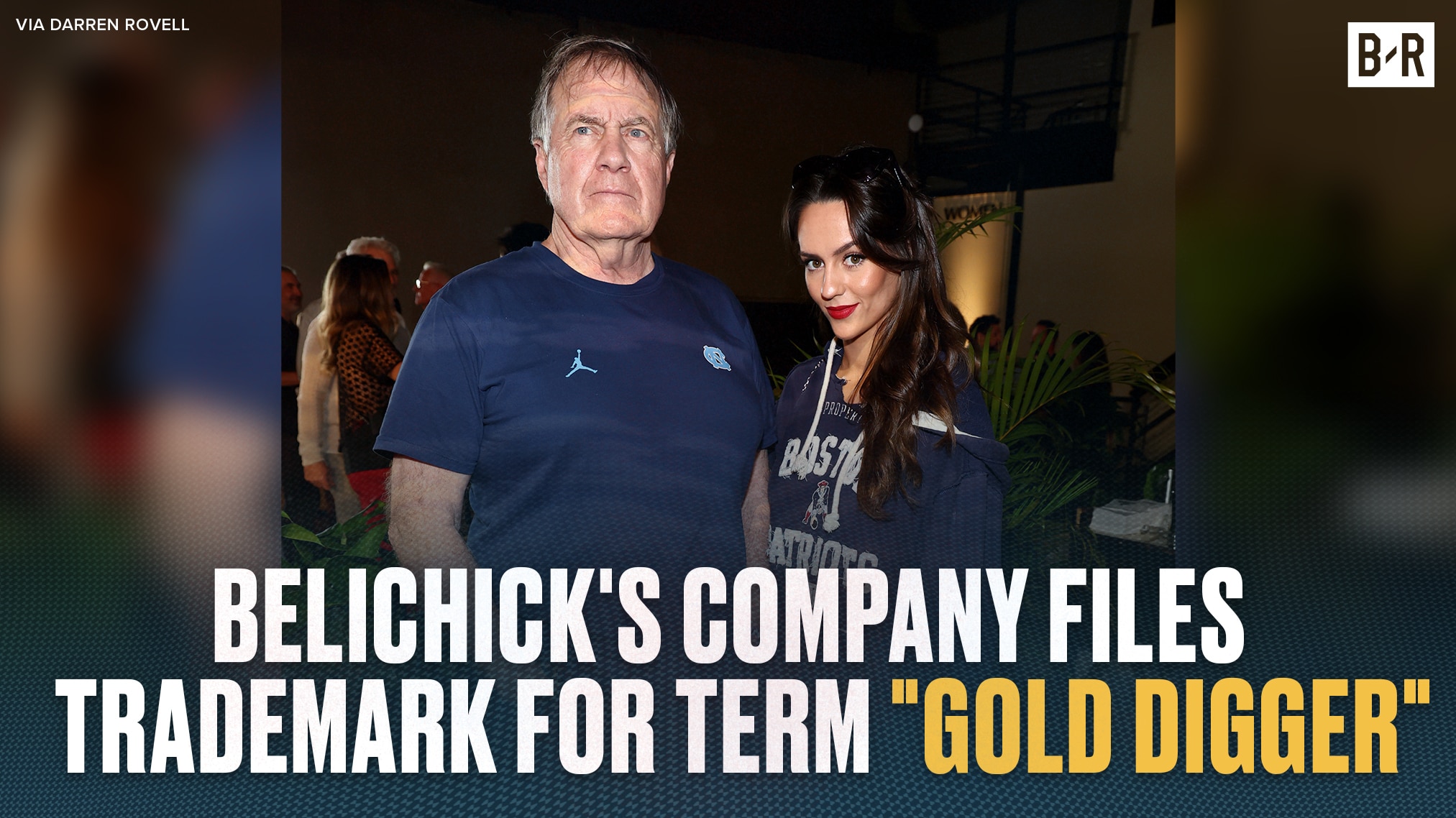 Bill Belichick, Jordon Hudson File for ‘Gold Digger’ Trademark on Jewelry, Key Chains