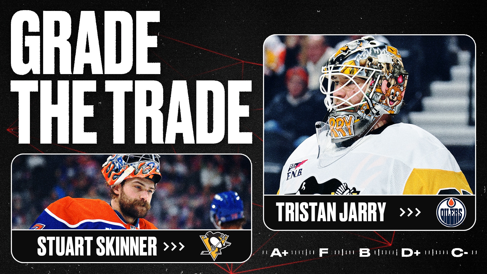 NHL Trade Grades for Tristan Jarry to the Oilers, Stuart Skinner to the Penguins