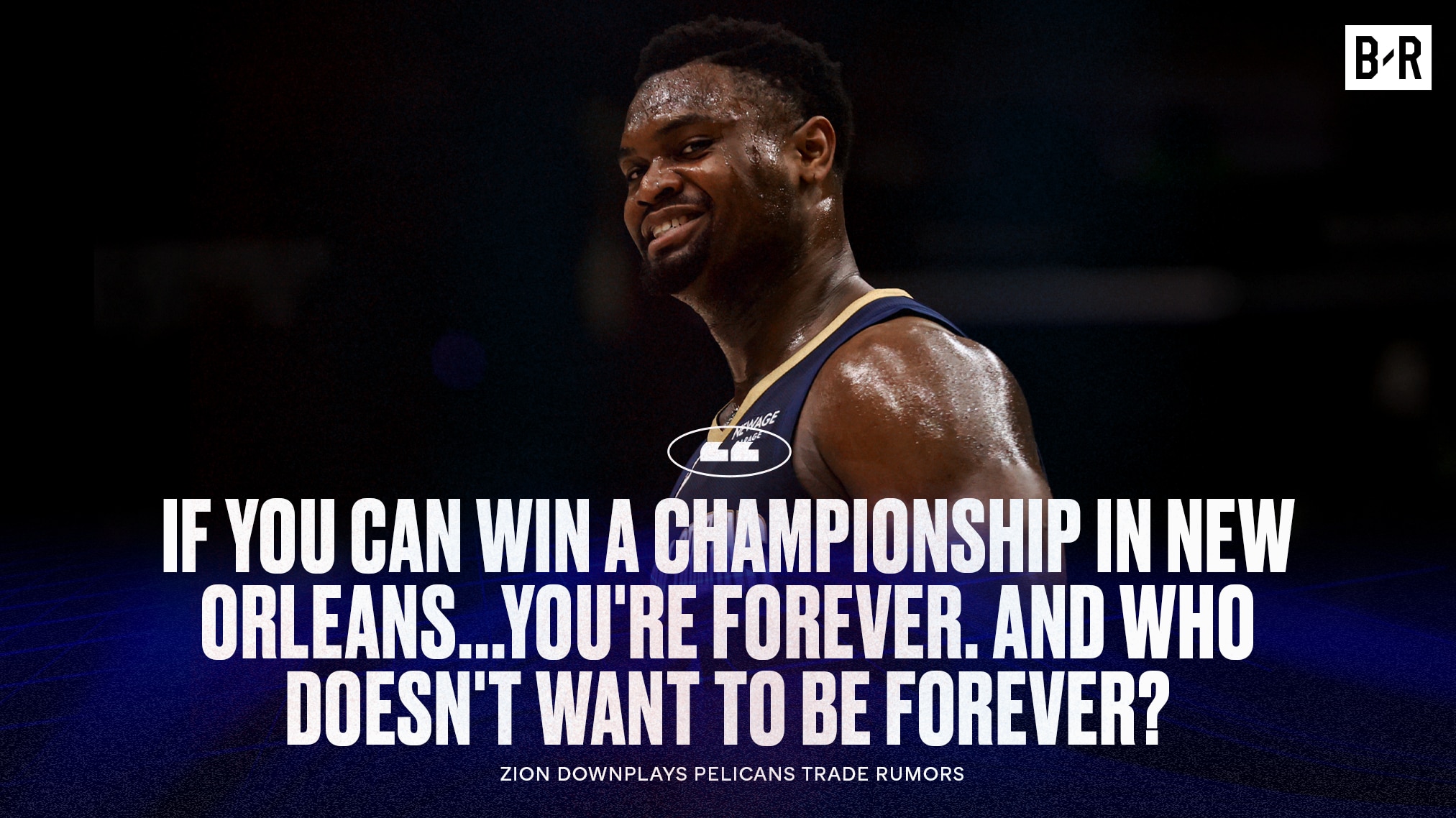 Zion Williamson Says Hes Staying With Pelicans