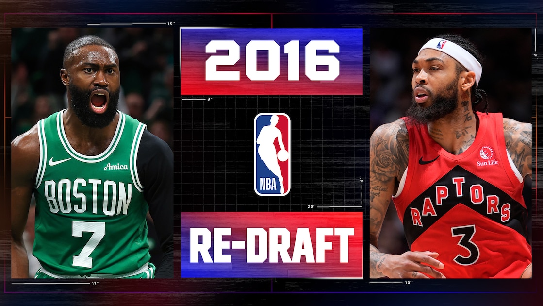 2016 NBA Re-Draft 10 Years Later with Jaylen Brown, Brandon Ingram, More