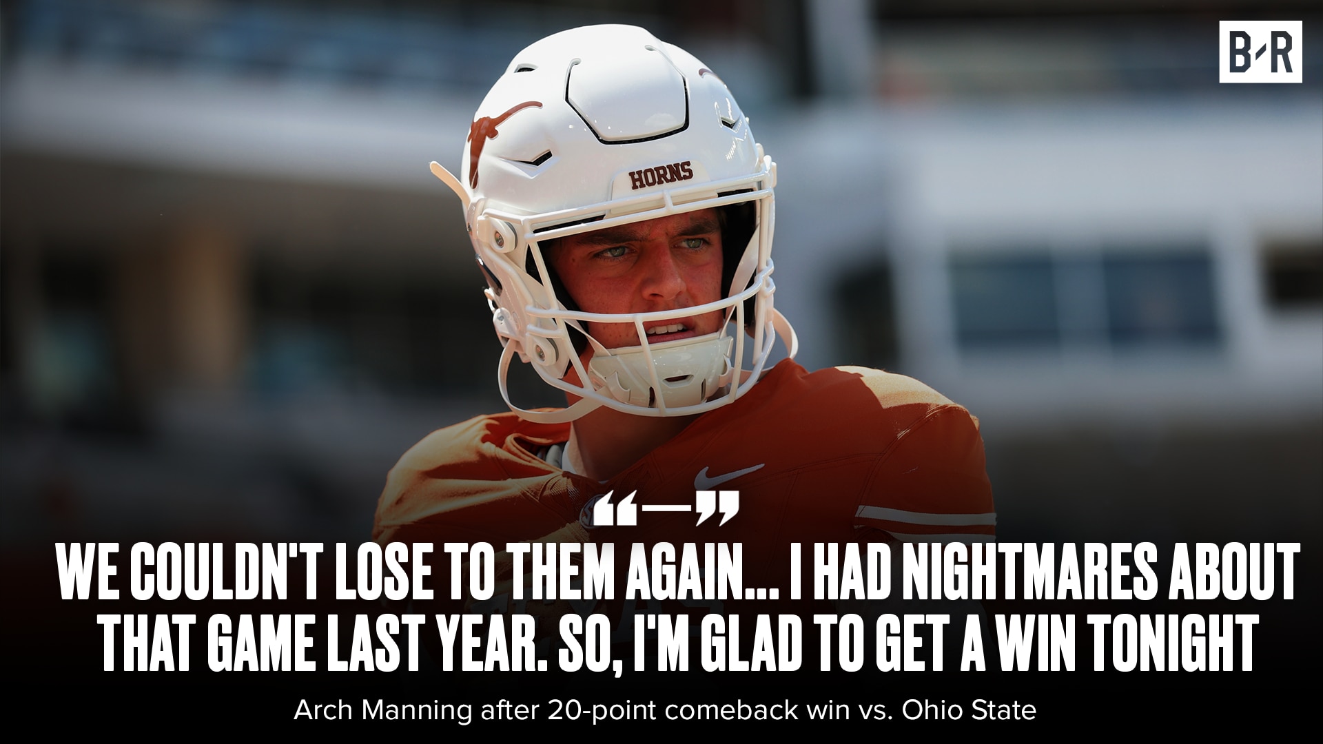 Arch Manning Reacts to Texas' Historic 20-Point Comeback, Recalls 'Nightmares' from 2025 OSU Loss